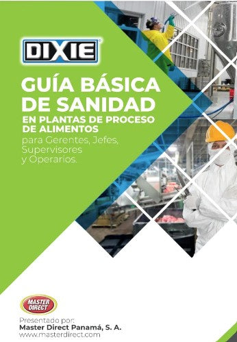 GUIA BASICA DE SANIDAD EN PLANTAS DE PROCESO DE ALIMENTOS para Gerentes, Jefes, Supervisores y Operarios.  Libro Impreso.