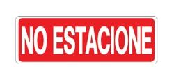 -LETRERO "NO ESTACIONE" DE 4-3/4 " X 14", BEST VALUE No. F08112.